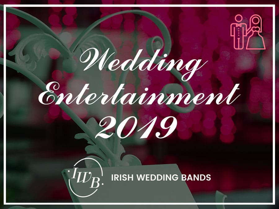 2019 Best Wedding Entertainment
