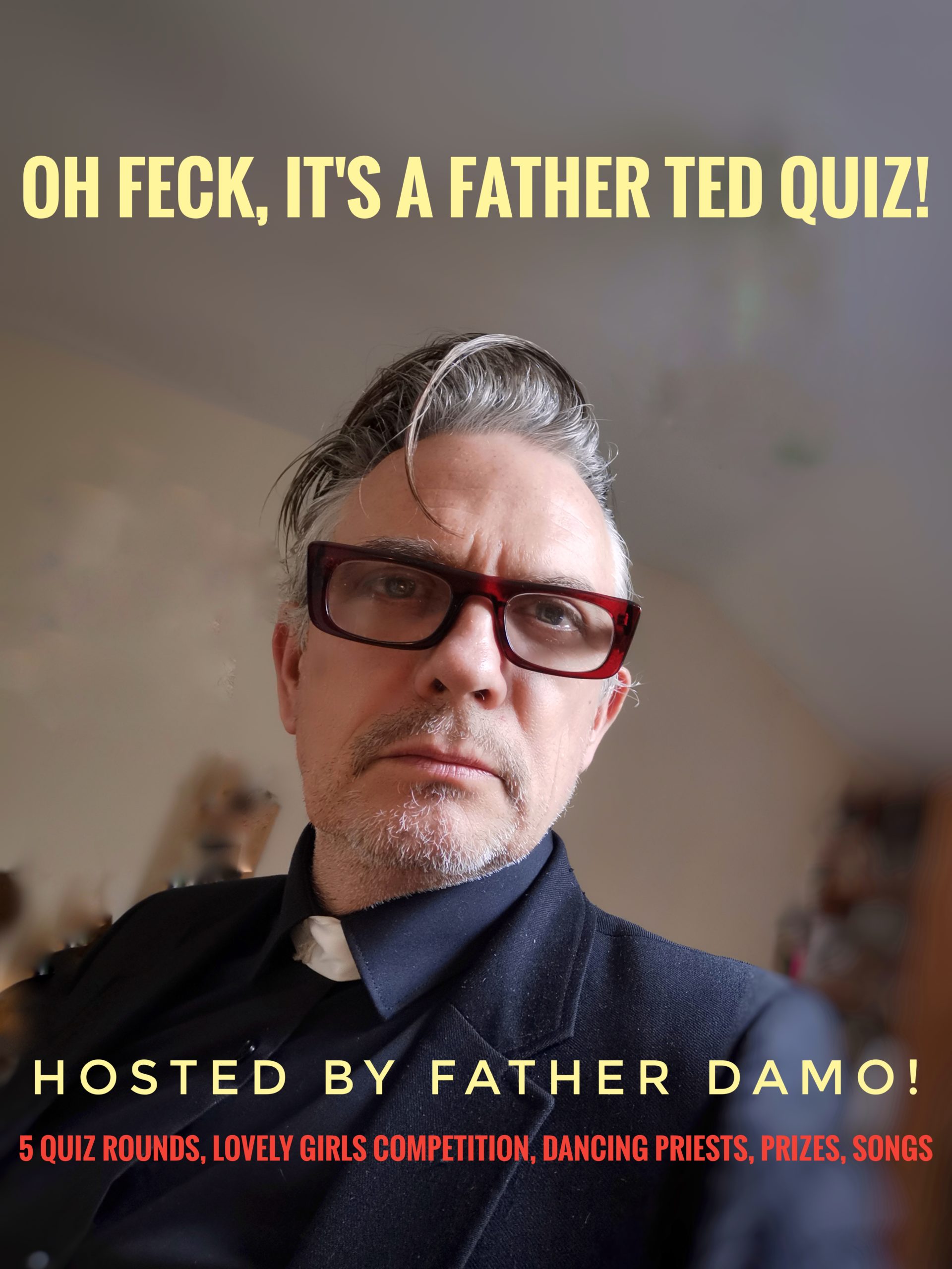 Father Ted Quiz hosted by Father Damo ( Joe Rooney )